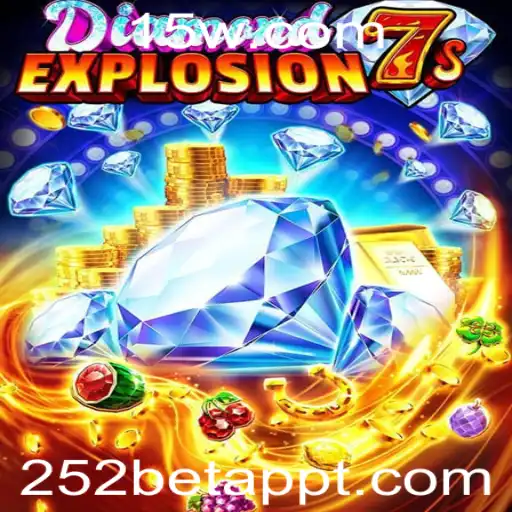Explorando o Fenômeno do Jogo DiamondExplosion7s e a Revolução do 252bet app